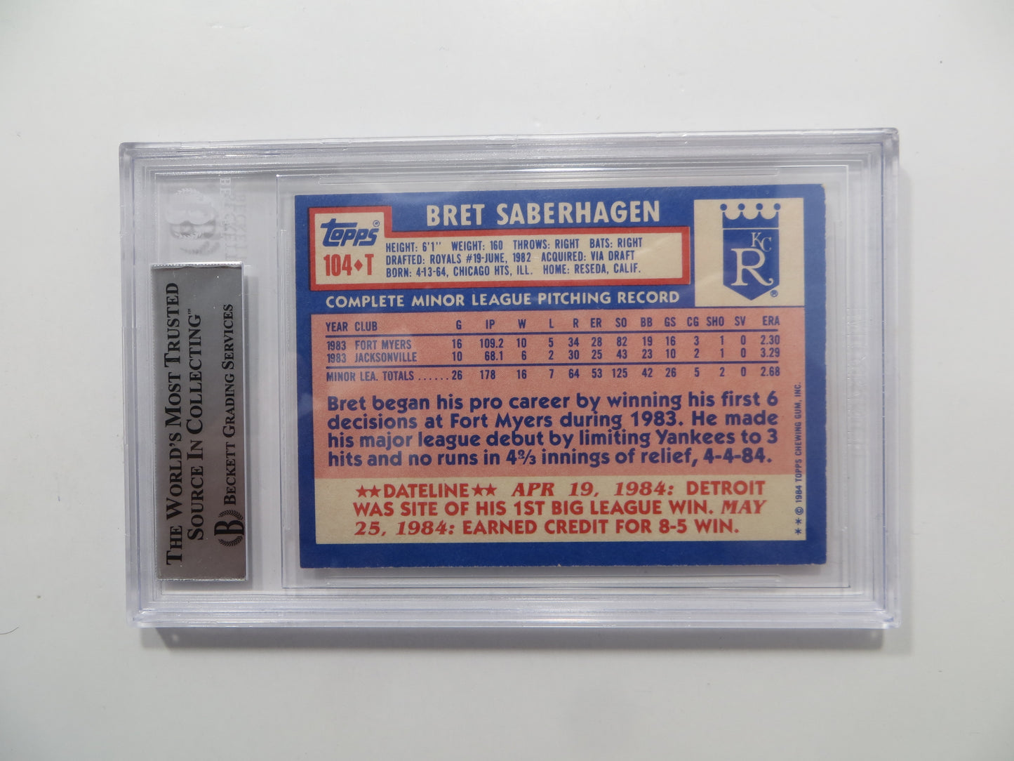 BRET SABERHAGEN SIGNED BGS BAS SLAB 1984 Topps Traded #104T XRC KC ROYALS