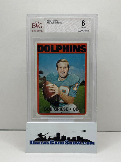1972 Topps #80 Bob Griese BVG 6