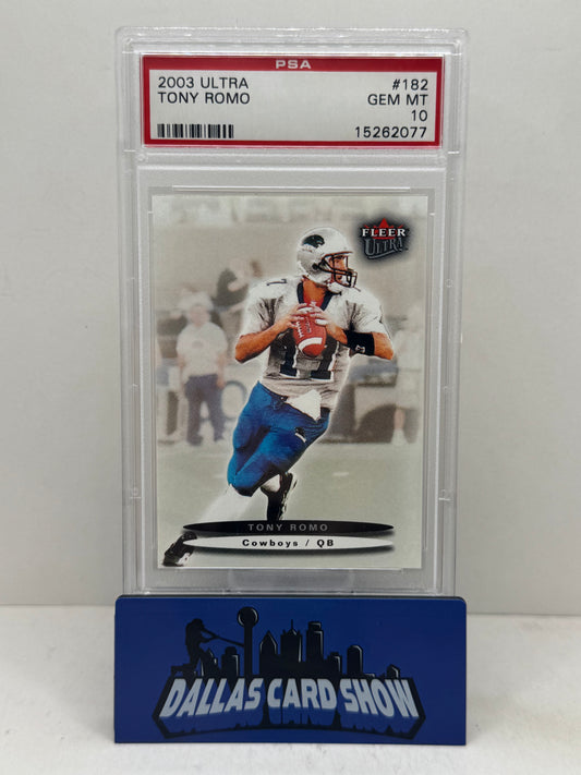 2003 Fleer Ultra #182 Tony Romo Rookie RC PSA 10