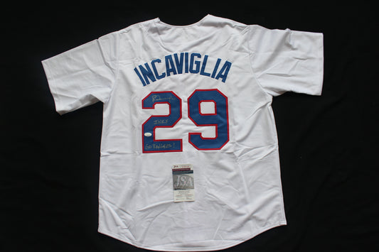 PETE INCAVIGLIA RANGERS WHITE #29 "INKY" "GO RANGERS !" JSA
