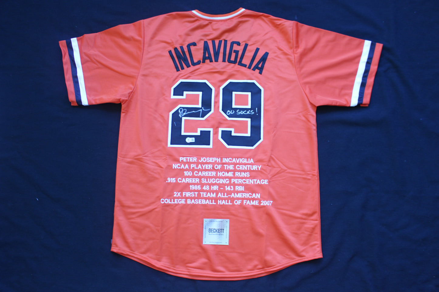PETE INCAVIGLIA OSU ORANGE #29 "OU SUCKS!" with STATS