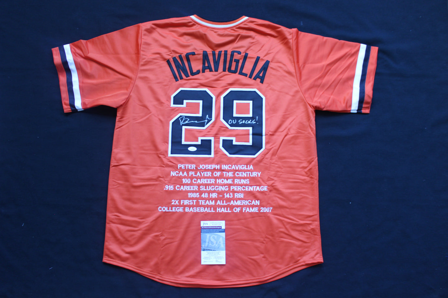 PETE INCAVIGLIA OSU ORANGE #29 "OU SUCKS!" with STATS JSA