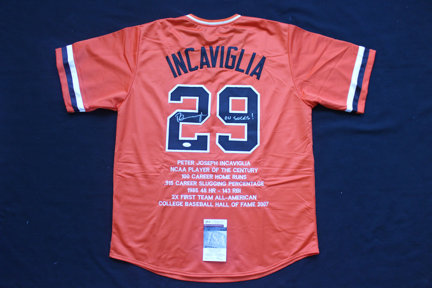 PETE INCAVIGLIA OSU ORANGE #29 "OU SUCKS!" with STATS JSA