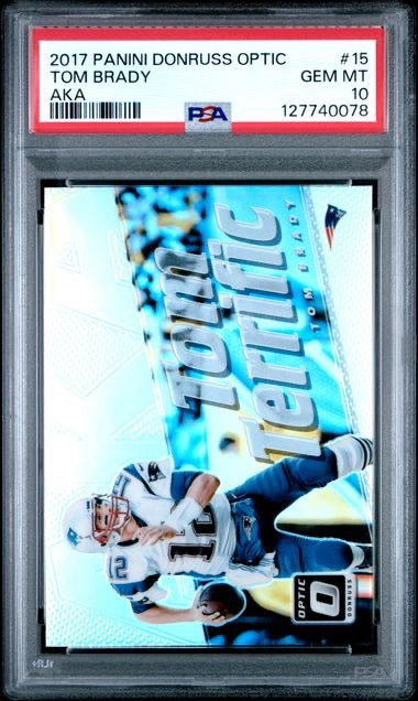 2017 Panini Optic #15 Tom Brady AKA PSA 10