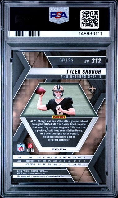 2025 Panini Mosaic #312 Tyler Shough Blue Autograph /99 PSA 9