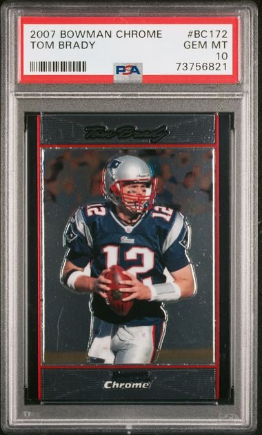 2007 Bowman Chrome #BC172 Tom Brady PSA 10