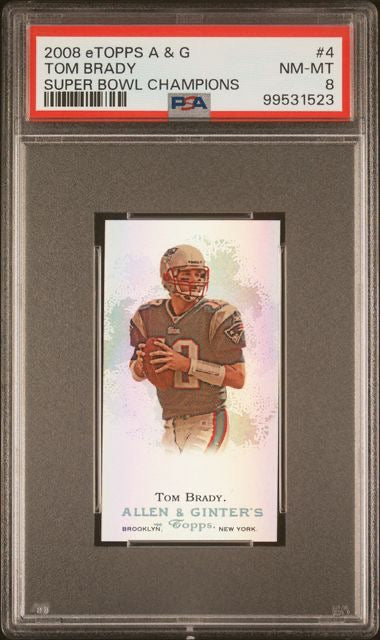 2006 eTopps Allen & Ginter #4 Tom Brady Super Bowl Champions /999 PSA 8