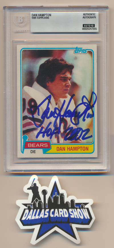 DAN HAMPTON CHICAGO BEARS SIGNED 1981 Topps #316 w/HOF 02 BGS BAS SLAB AUTO 10