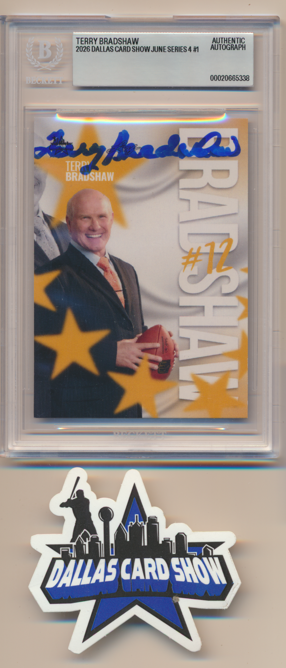 TERRY BRADSHAW PITTSBURGH STEELERS SIGNED 2026 June Dallas Card Show BGS BAS SLAB