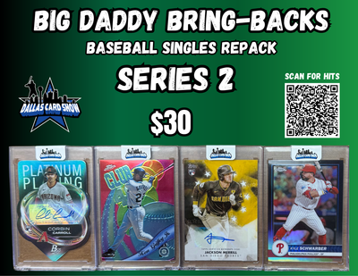 Big Daddy Bring-Backs $30 Baseball Singles Repack Series 2