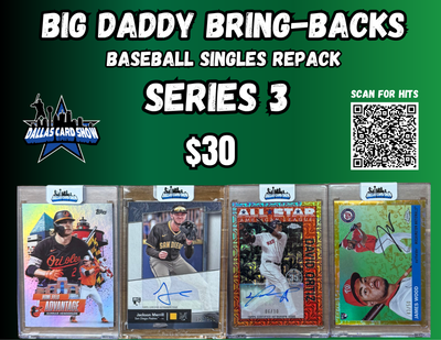 Big Daddy Bring-Backs $30 Baseball Singles Repack Series 3