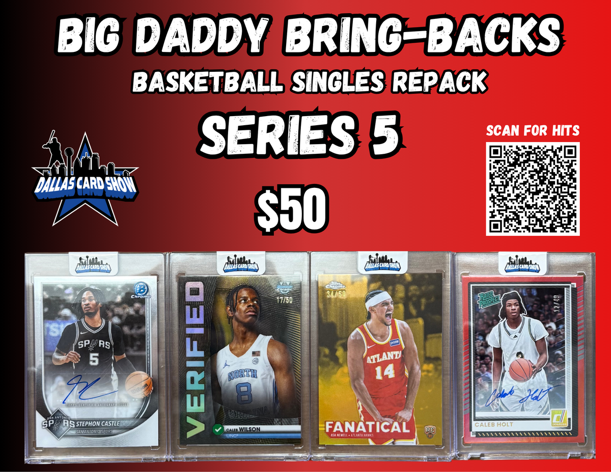 Big Daddy Bring-Backs $50 Basketball Singles Series 5