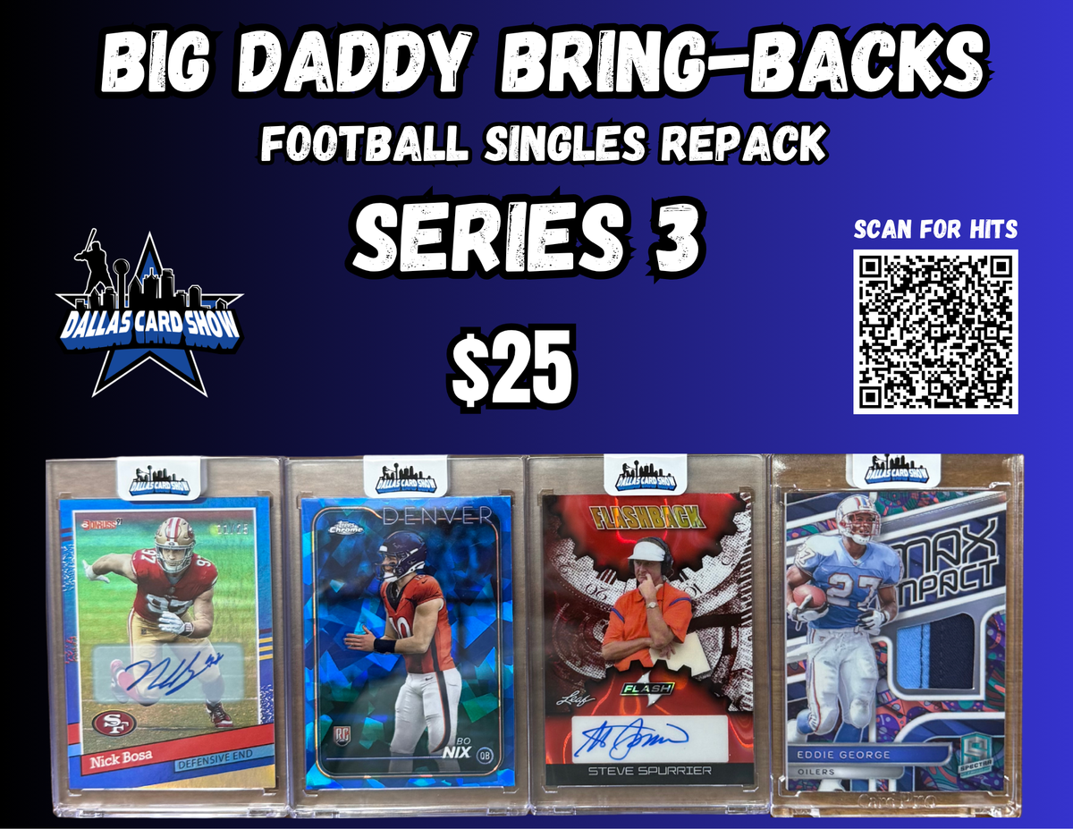 Big Daddy Bring-Backs $25 Football Singles Repack series 3