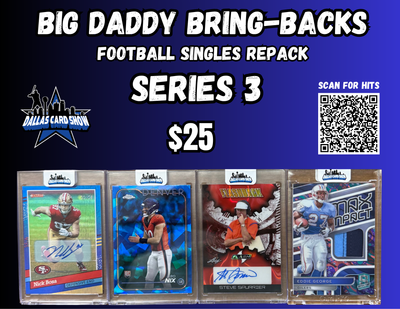 Big Daddy Bring-Backs $25 Football Singles Repack series 3