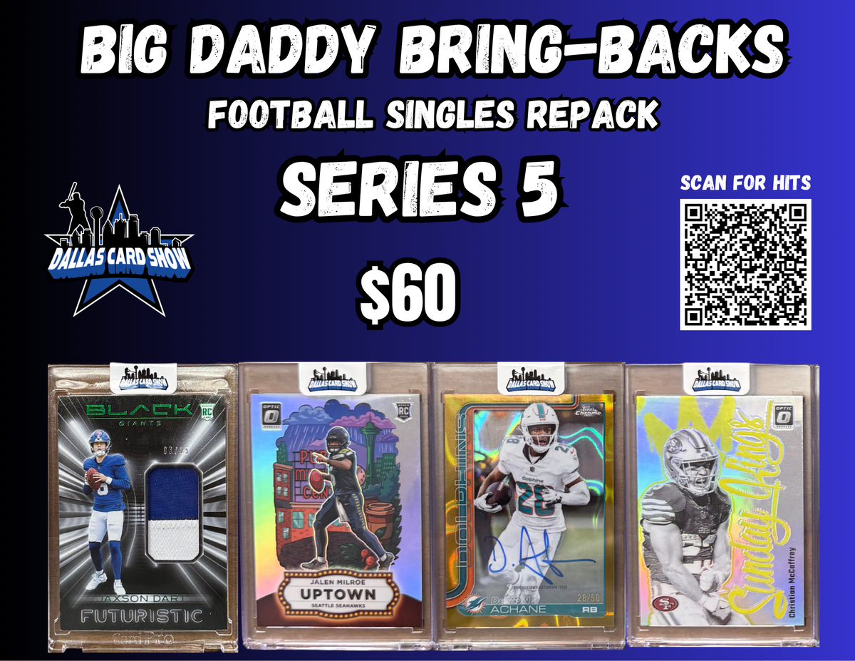 Big Daddy Bring-Backs $60 Football Singles Repack series 5