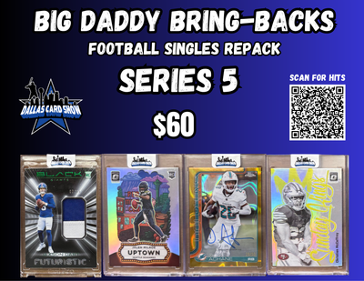 Big Daddy Bring-Backs $60 Football Singles Repack series 5