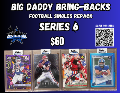 Big Daddy Bring-Backs $60 Football Singles Repack series 6
