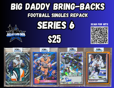 Big Daddy Bring-Backs $25 Football Singles Repack series 6